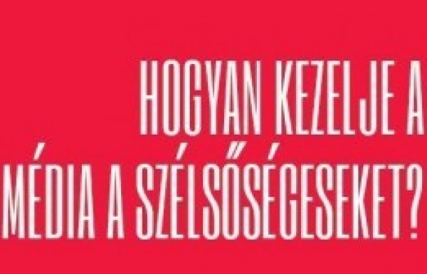 Hogyan kezelje a média a szélsőségeseket?