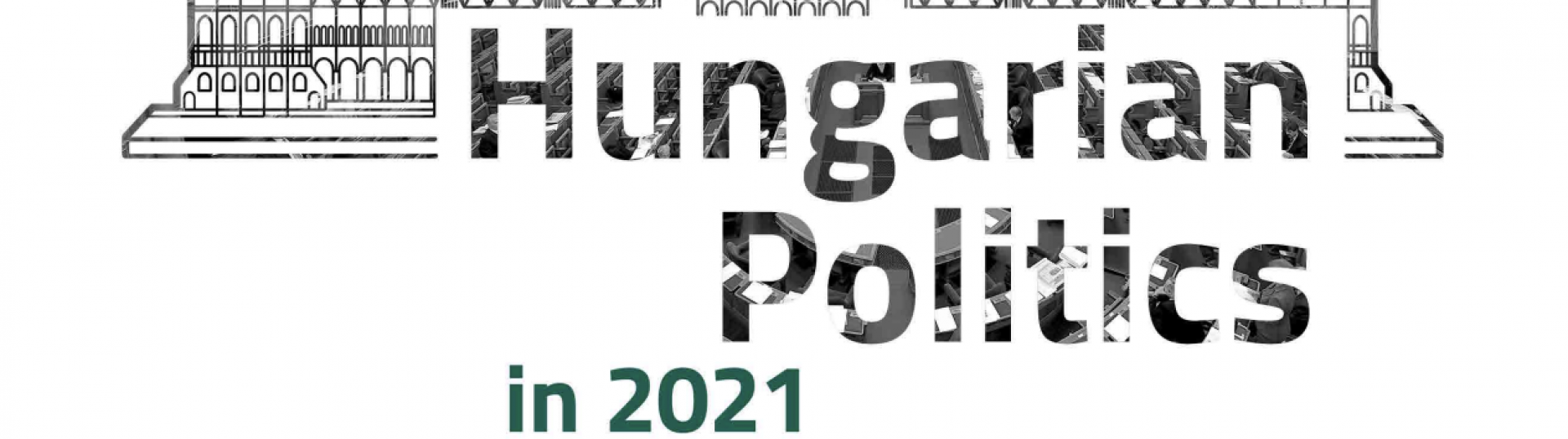 Hungarian Politics in 2021