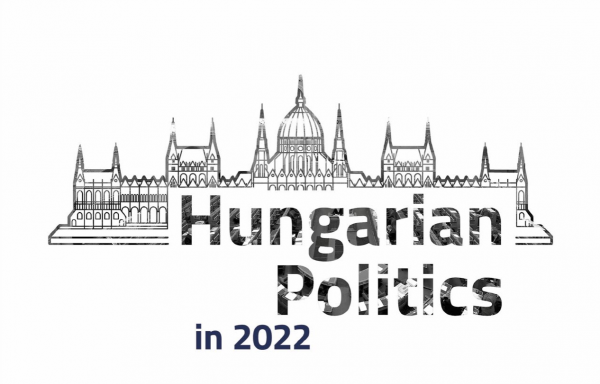 Hungarian Politics in 2022