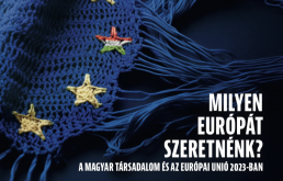 Milyen Európát szeretnénk? A magyar társadalom és az Európai Unió 2023-ban